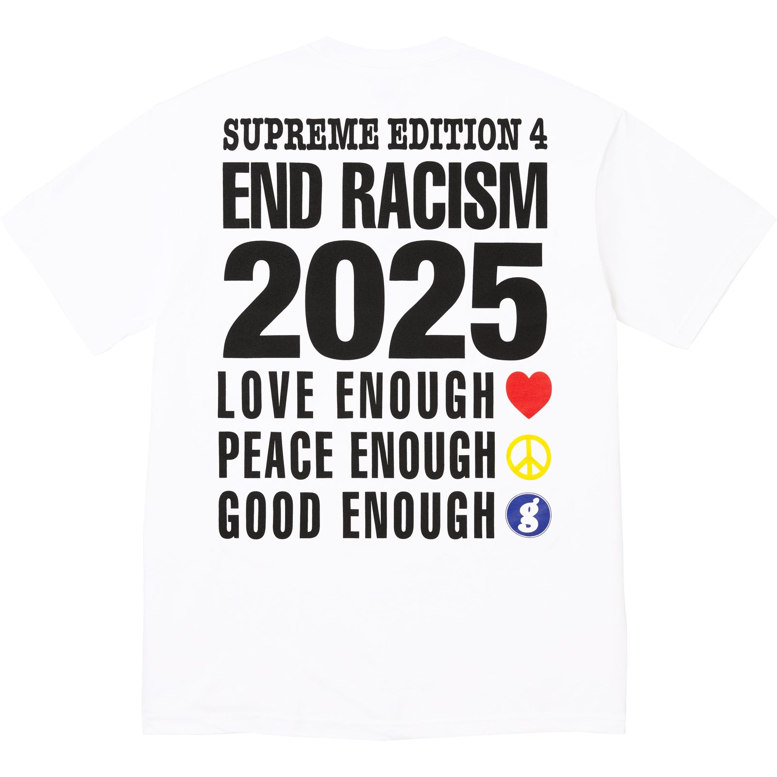Supreme®/GOODENOUGH End Racism Tee