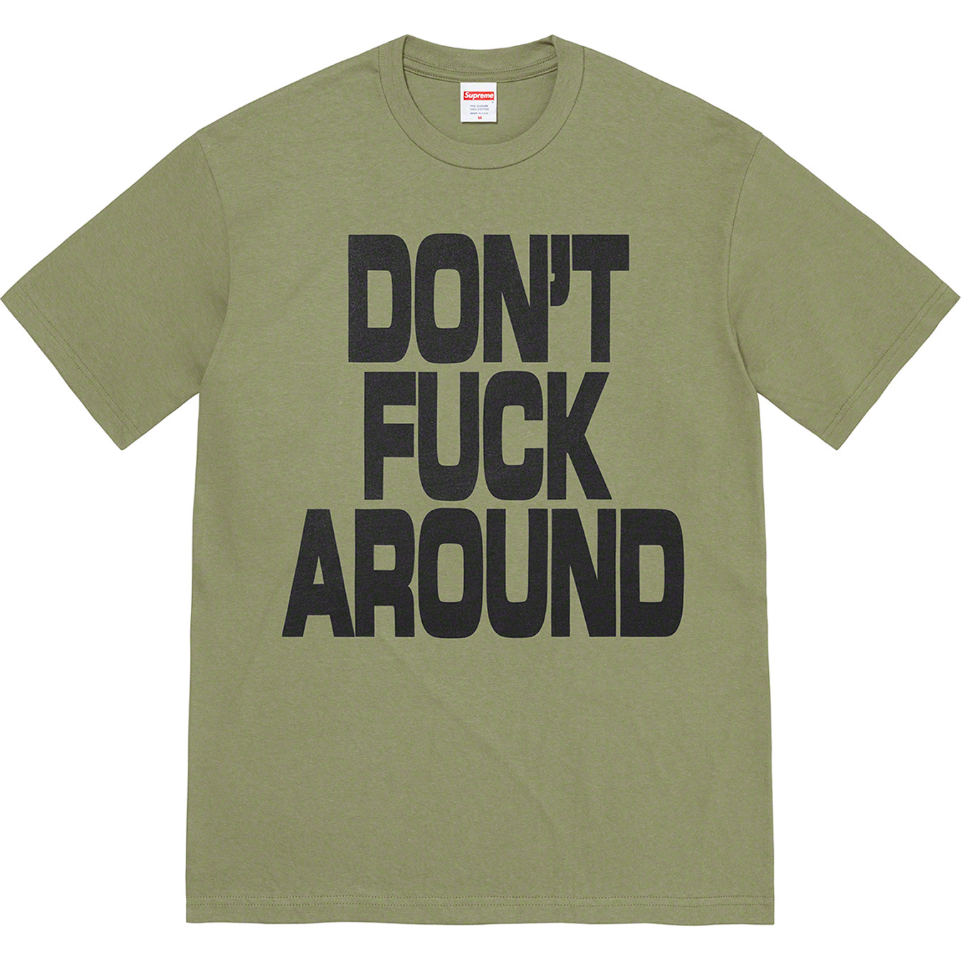 Don’t Fuck Around Tee