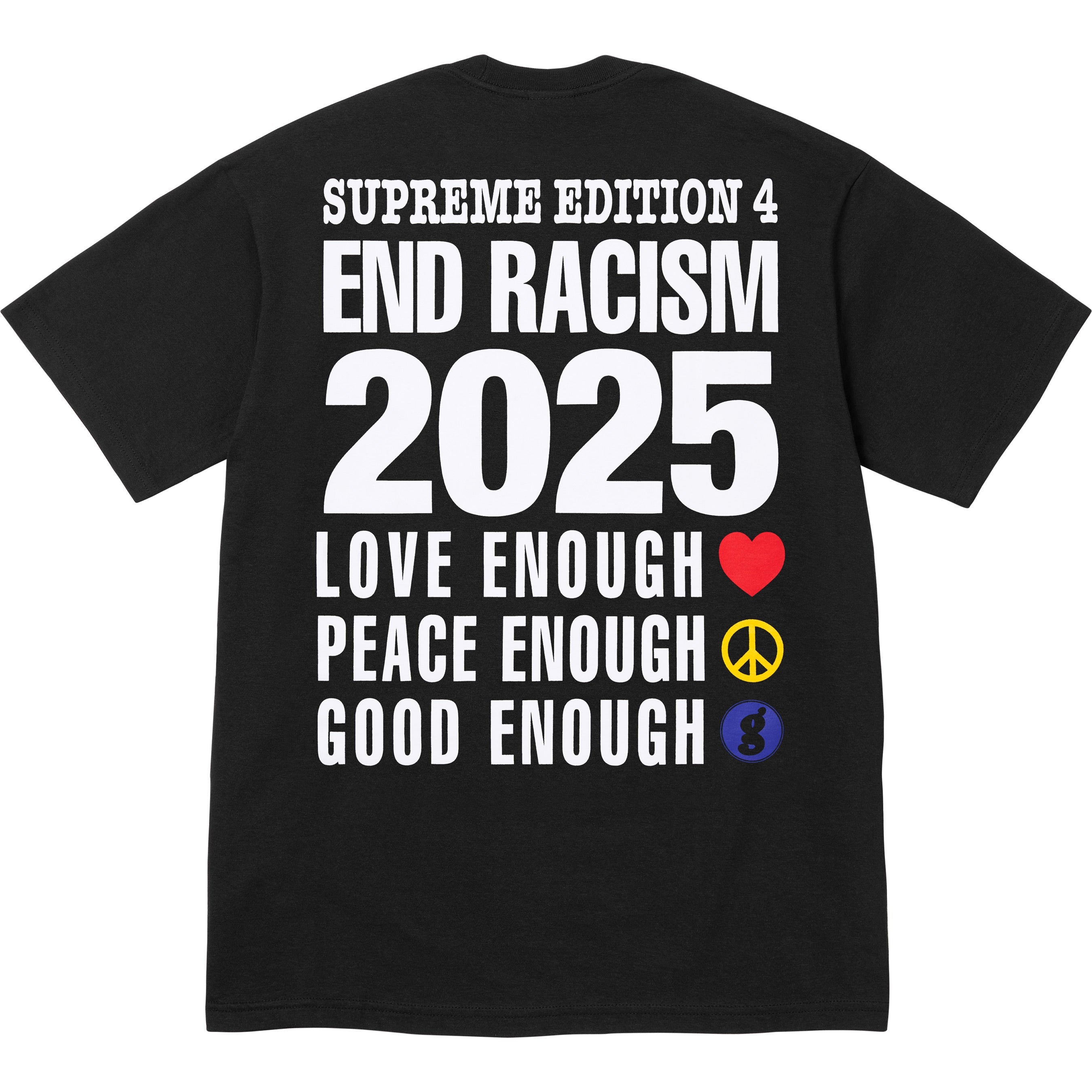 Supreme®/GOODENOUGH End Racism Tee